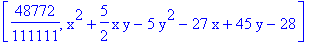 [48772/111111, x^2+5/2*x*y-5*y^2-27*x+45*y-28]